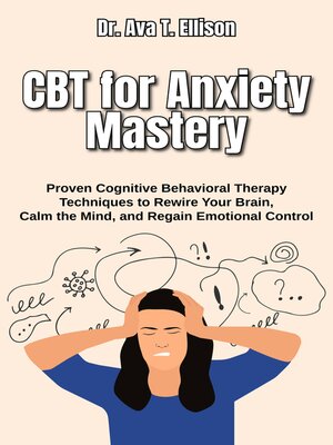 cover image of CBT for Anxiety Mastery
